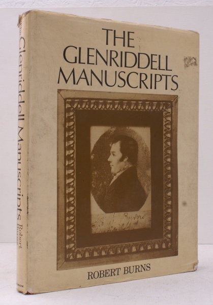 The Glenriddell Manuscripts of Robert Burns. With an Introduction and …