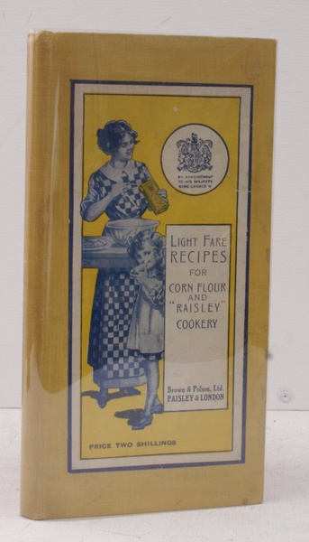 Light Fare Recipes for Corn Flour and 'Raisley' Cookery. NEAR …