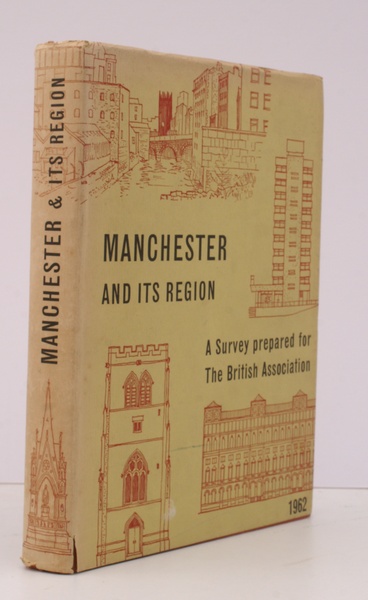Manchester and its Region. A Survey prepared for the Meeting …