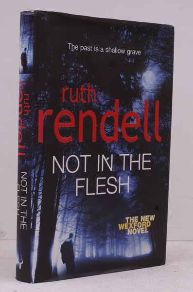 Not in the Flesh. [An Inspector Wexford mystery]. NEAR FINE …