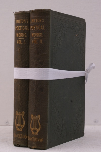 Milton's Poetical Works. With Life, Critical Dissertation and Explanatory Notes. …