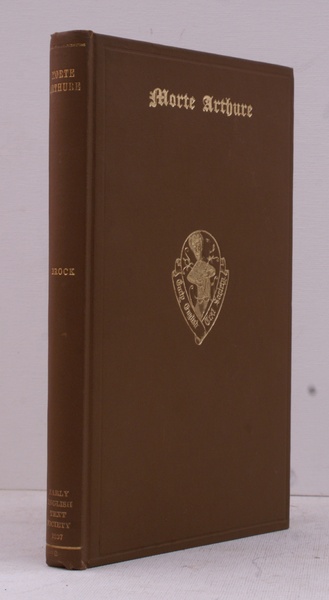 Morte Arthure, or The Death of Arthur. Edited from Robert …