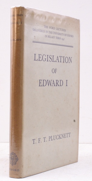 Legislation of Edward I. The Ford Lectures delivered in the …