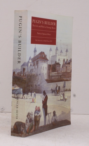 Pugin's Builder. The Life and Work of George Myers. NEAR …