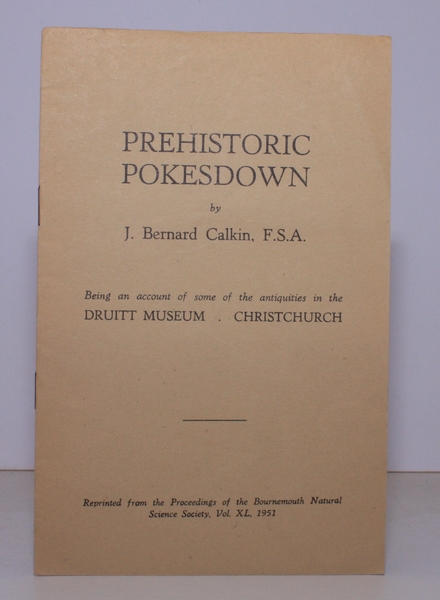 Prehistoric Pokesdown. Being an Account of some of the Antiquities …