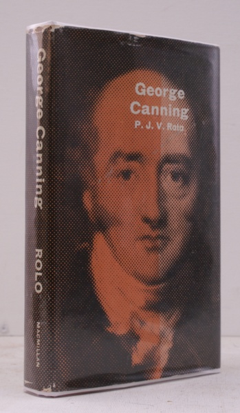 George Canning. Three Biographical Studies. NEAR FINE COPY IN UNCLIPPED …