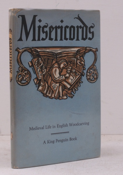 Misericords. Misericords. Medieval Life Woodcarving. IN UNCLIPPED DUSTWRAPPER