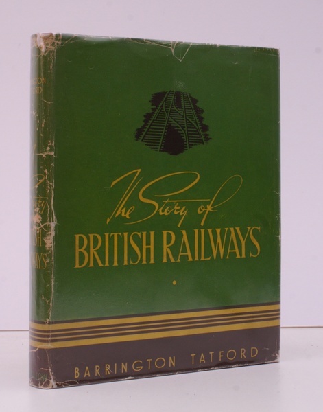 The Story of British Railways. IN UNCLIPPED DUSTWRAPPER