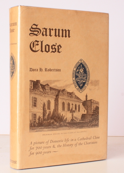 Sarum Close. A Picture of Domestic Life in a Cathedral …