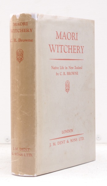 Maori Witchery. Native Life in New Zealand. BRIGHT, CRISP COPY …