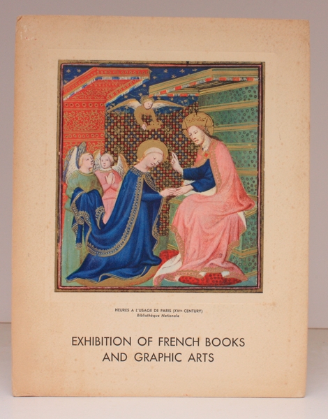 [Catalogue of an] Exhibition of French Books and Graphic Arts. …