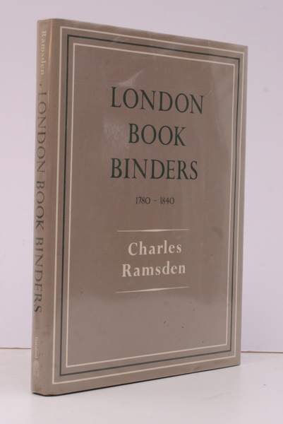 London Bookbinders 1780-1840. NEAR FINE COPY IN DUSTWRAPPER