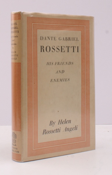 Dante Gabriel Rossetti. His Friends and Enemies. NEAR FINE COPY …