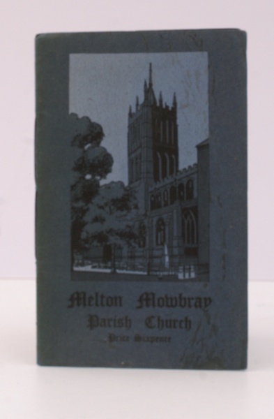 The Story of St. Mary's Church, Melton Mowbray. NEAR FINE …