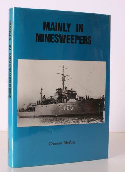 Mainly in Minesweepers. A Scot at Sea. NEAR FINE COPY …