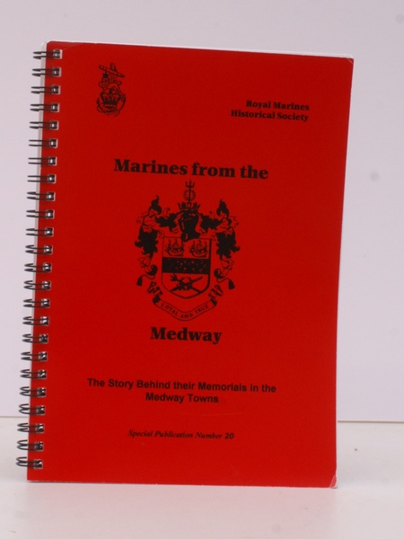 Marines from the Medway. The Story behind their Memorials in …