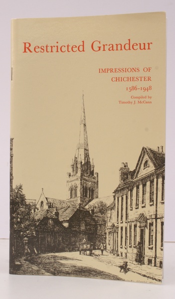 Restricted Grandeur. Impressions of Chichester 1586-1948. FINE COPY