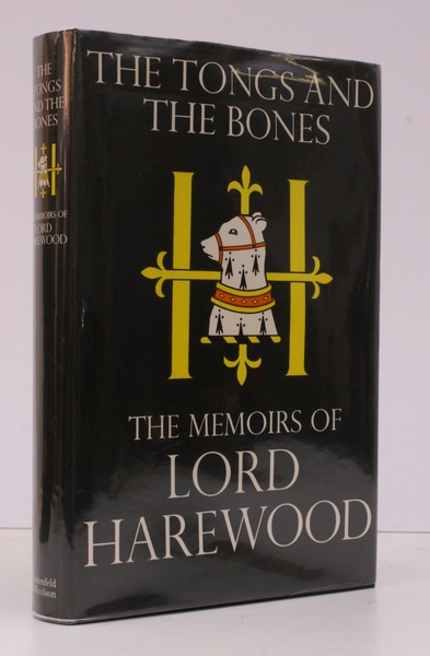 The Tongs and the Bones. The Memoirs of Lord Harewood. …
