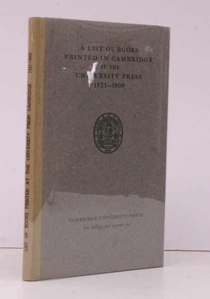 A List of Books printed in Cambridge at the University …