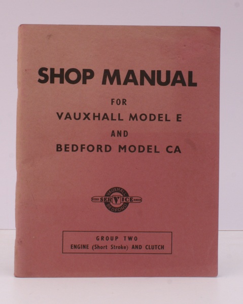 Shop Manual for Vauxhall Model E (Velox and Wyvern) and …