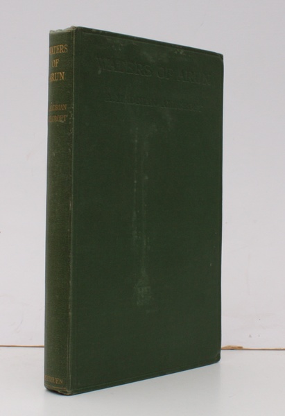 Waters of Arun. With Biographical and Bibliographical Notes. BRIGHT, CLEAN …