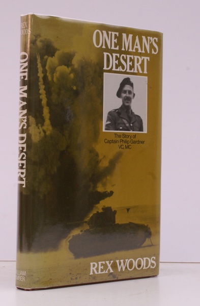 One Man's Desert. The Story of Captain Pip Gardner VC …