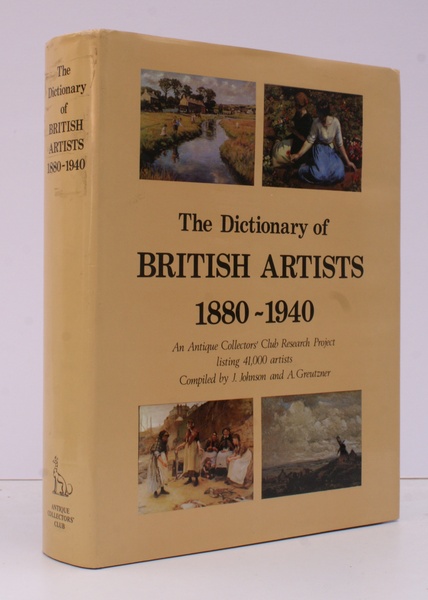 The Dictionary of British Artists 1880-1940. An Antique Collectors Club …