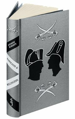 Napoleon and Wellington. Introduced by Alistair Horne. FINE COPY IN …