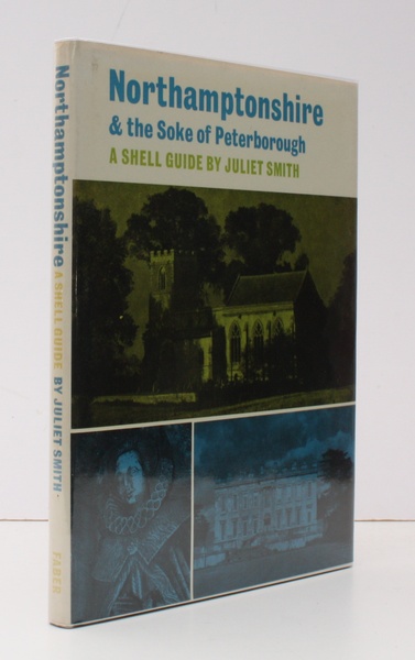 Northamptonshire and the Soke of Peterborough. A Shell Guide. [Second …