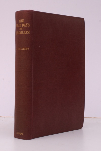 The Great Days of Versailles. Studies from Court Life in …