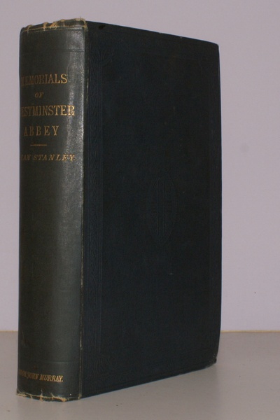 Historical Memorials of Westminster Abbey. Fifth Edition, with the Author's …