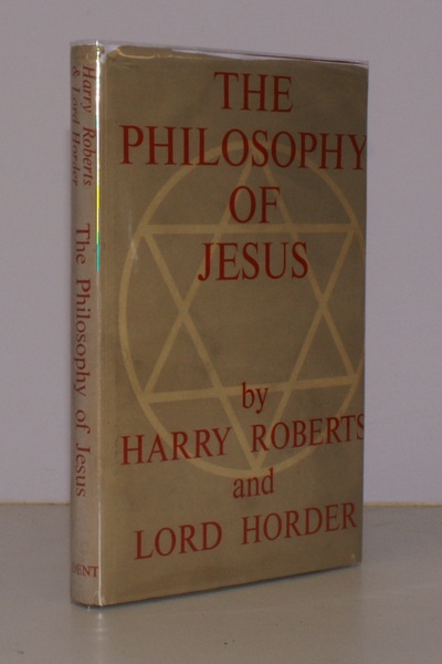 The Philosophy of Jesus. [Second Edition]. PRESENTATION COPY FROM LORD …