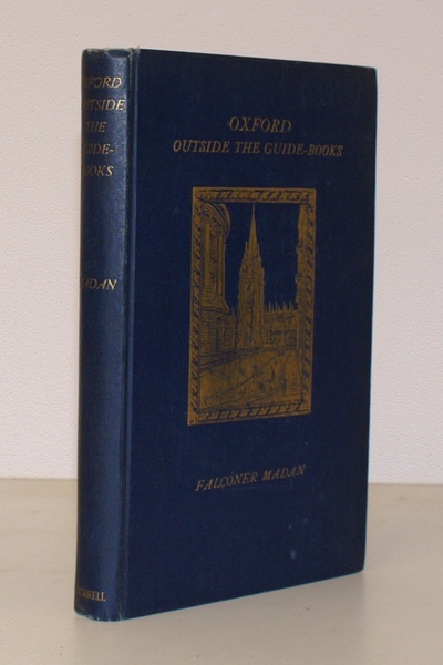 Oxford outside the Guide-Books. Second Issue, Revised. NEAR FINE COPY