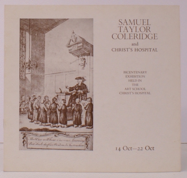 Samuel Taylor Coleridge and Christ's Hospital. [Catalogue of] Bicentenary Exhibition …