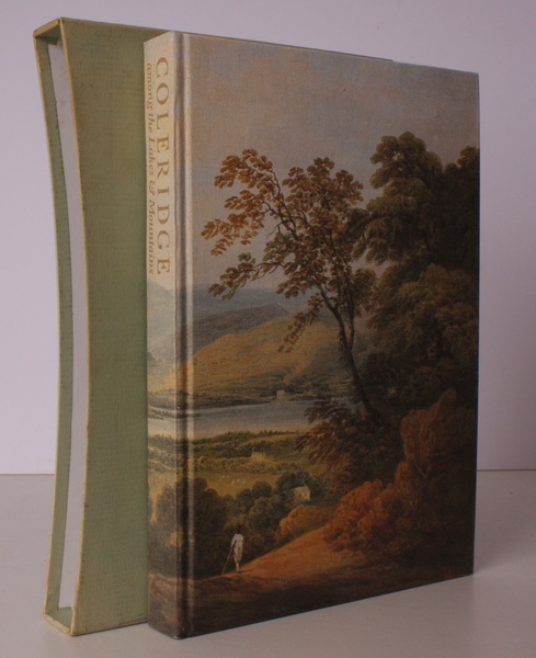 Coleridge among the Lakes and Mountains. From his Notebooks, Letters …