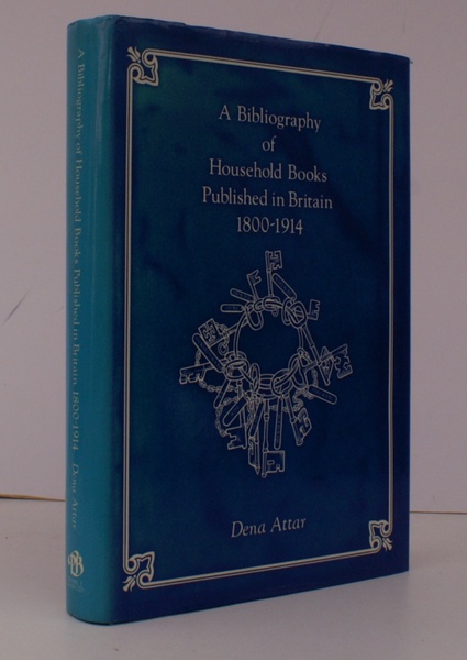A Bibliography of Household Books Published in Britain 1800-1914. NEAR …