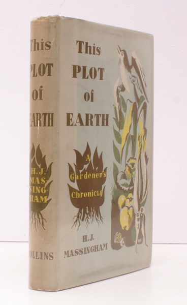 This Plot of Earth. A Gardener's Chronicle. BRIGHT, CLEAN COPY …