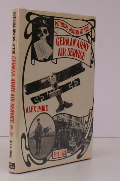 Pictorial History of the German Army Air Service 1914-1918. BRIGHT, …