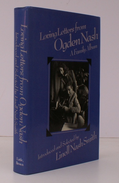 Loving Letters from Ogden Nash. A Family Album. Introduced and …