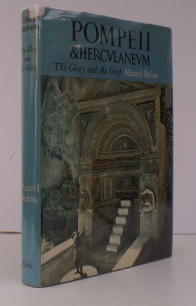 Pompeii and Herculaneum. The Glory and the Grief. BRIGHT COPY …
