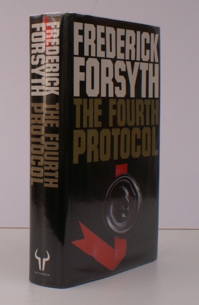 The Fourth Protocol. NEAR FINE COPY IN DUSTWRAPPER