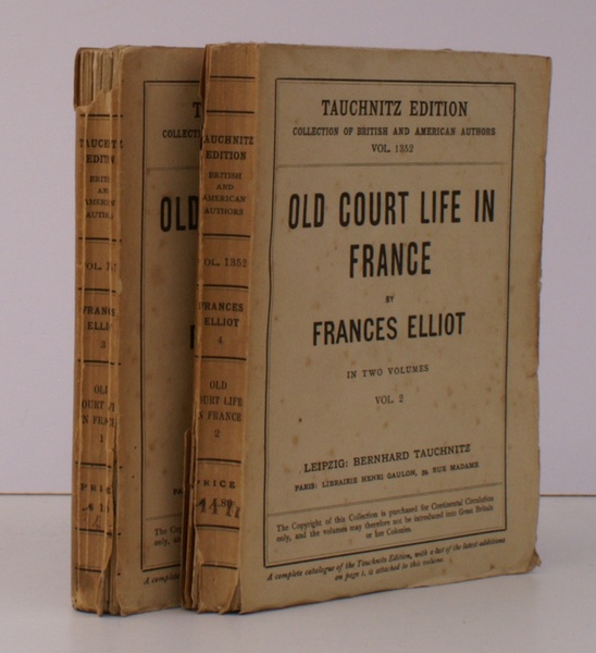 Old Court Life in France. Revised Copyright Edition. [Tauchnitz Edition]. …