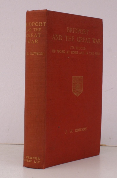 Bridport and the Great War. Its Record of Work at …
