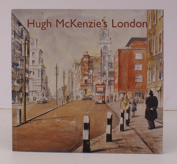 Hugh Mckenzie's London. A Selection of Works from the Studio …