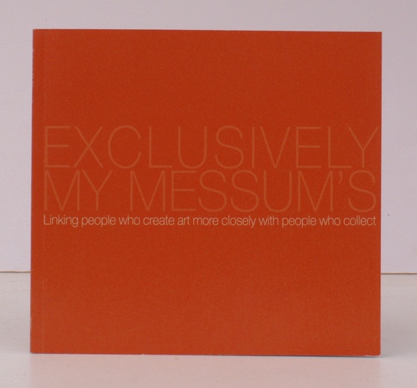 Exclusively My Messum's. Exhibition of selected Work 8 to 24 …