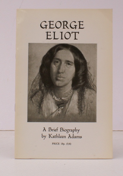 George Eliot. A Brief Biography. Illustrated by William J. Adams. …