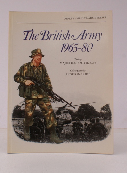 Men at Arms. The British Army 1965-80. Combat and Service …