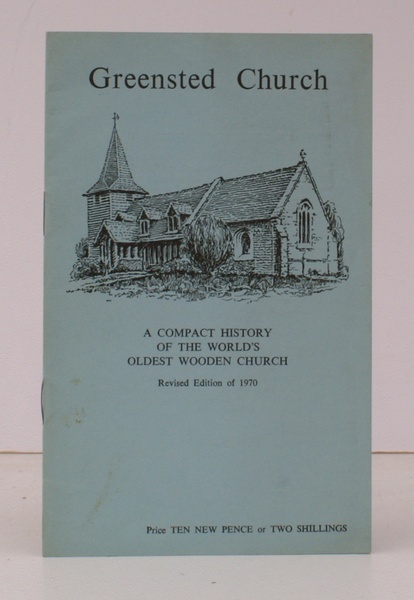 Greensted Church. A Compact History of the World's Oldest Wooden …