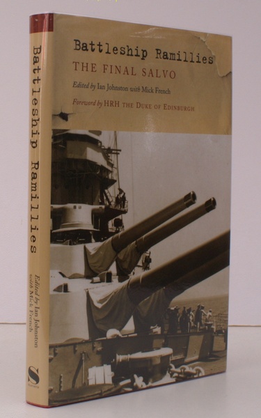 Battleship Ramillies. The Final Salvo. Foreword by HRH The Duke …