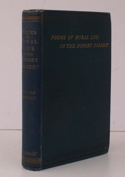 Poems of Rural Life in the Dorset Dialect. [All Three …